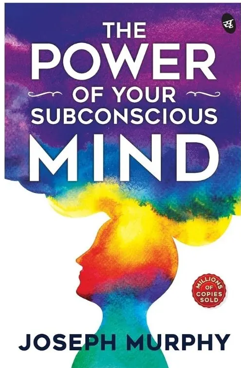 The Power of Your Subconscious Mind